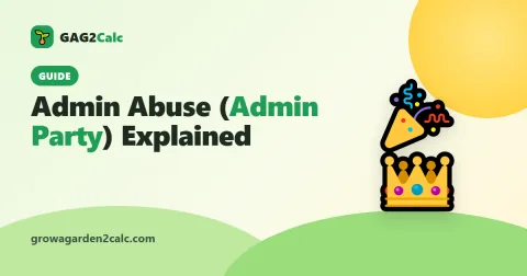 Grow a Garden 2 Admin Abuse (Admin Party): When Is It?
