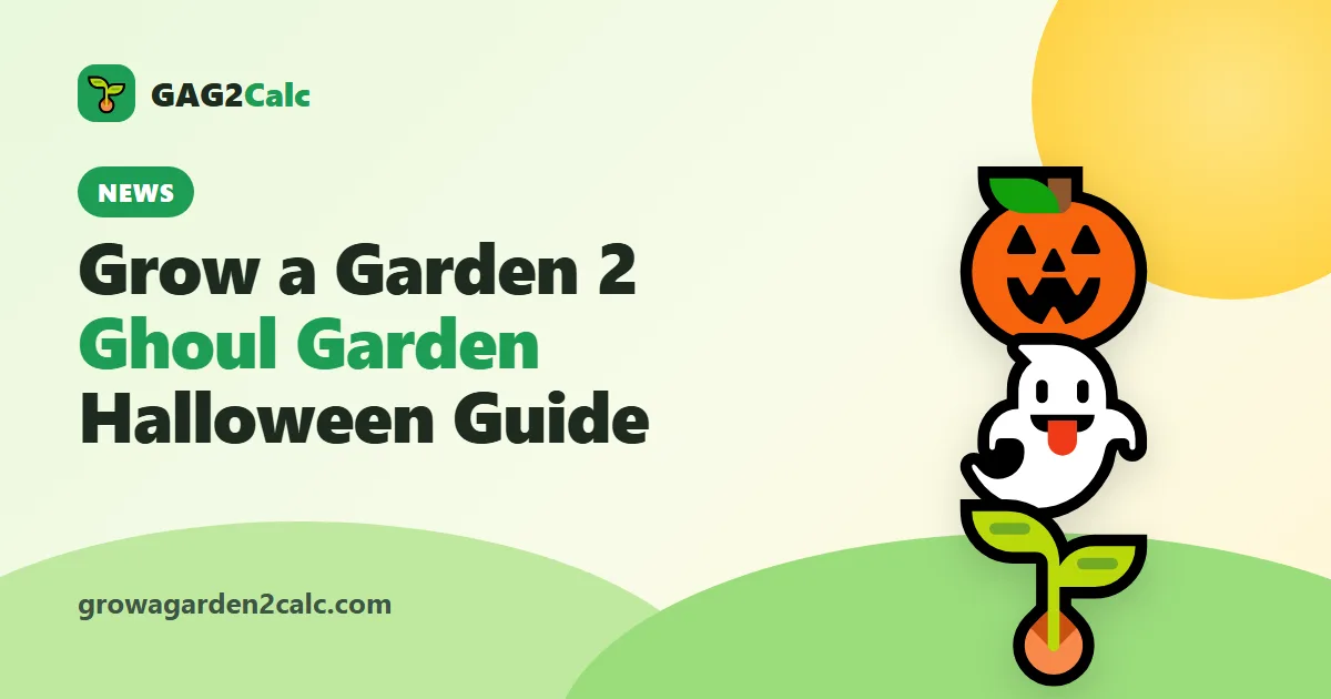 Grow a Garden 2 Ghoul Garden: Halloween Event Guide